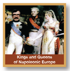 Kings and Queens of Napoleonic Europe